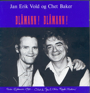 Jan Erik Vold Og Chet Baker : Blåmann! Blåmann! (CD, Album)