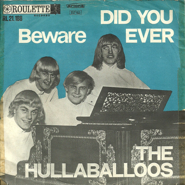 The Hullaballoos : Beware / Did You Ever (7", Single)