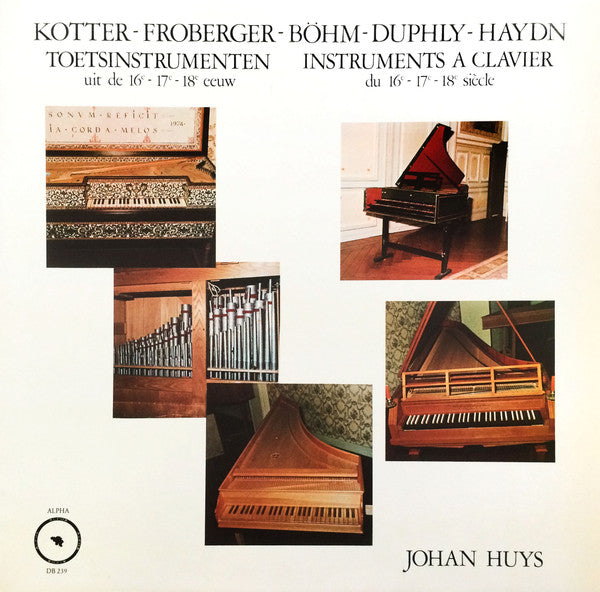 Johan Huys : Instruments A Clavier Du 16e - 17e - 18e Siècle (LP, Album, Gat)