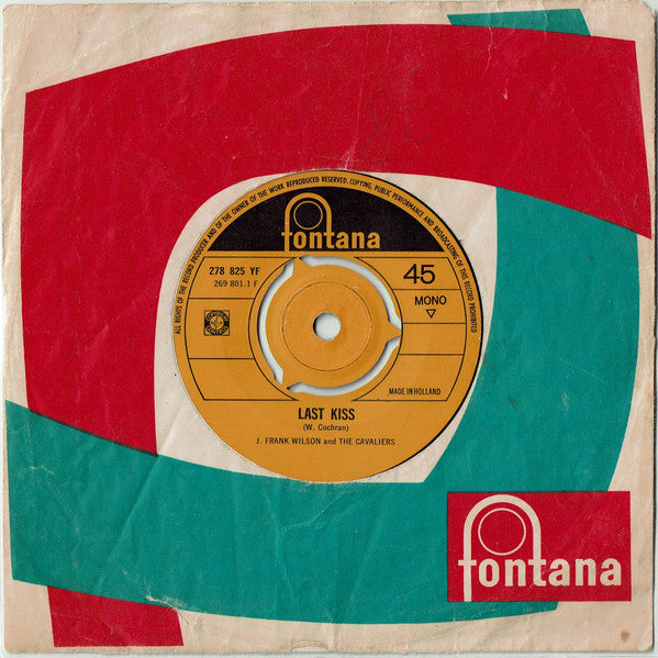 J. Frank Wilson And The Cavaliers : Last Kiss / That's How Much I Love You (7", Single, Mono)