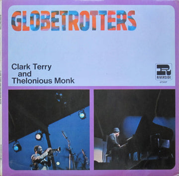 Clark Terry And Thelonious Monk : Globetrotters (LP, Album, RE)