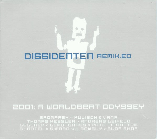 Dissidenten : Remix.ed - 2001: A Worldbeat Odyssey (CD, Comp)