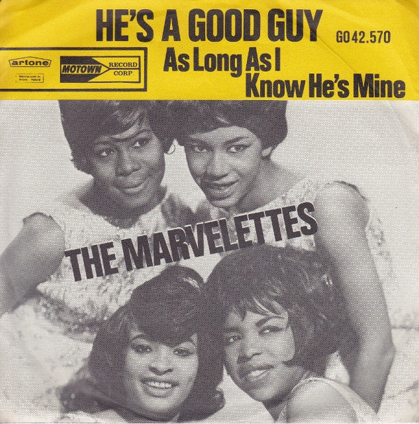 The Marvelettes : He's A Good Guy / As Long As I Know He's Mine (7", Single)