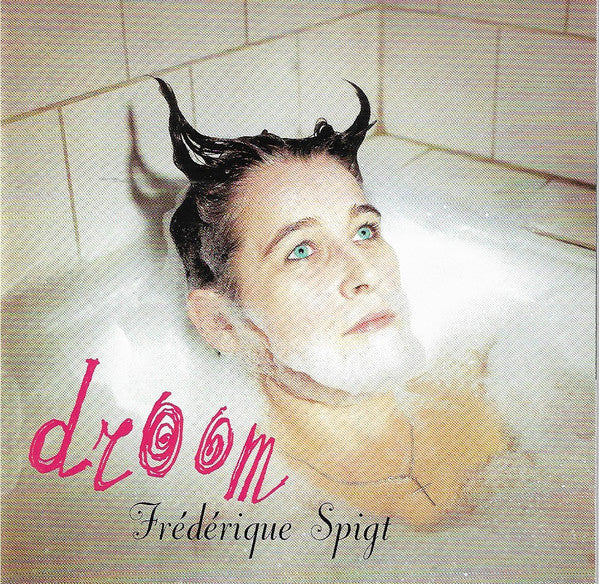 Frédérique Spigt : Droom (CD, Album)