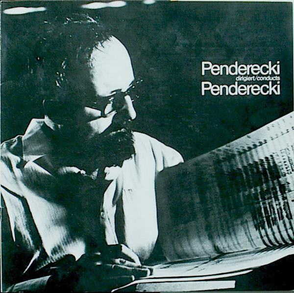 Krzysztof Penderecki, Siegfried Palm, Wanda Wilkomirska, Felicja Blumental, Wielka Orkiestra Symfoniczna Polskiego Radia I Telewizji : Penderecki Dirigiert Penderecki (2xLP + Box)