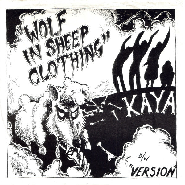 Kaya (30) : Wolf In Sheep Clothing (7", Single)