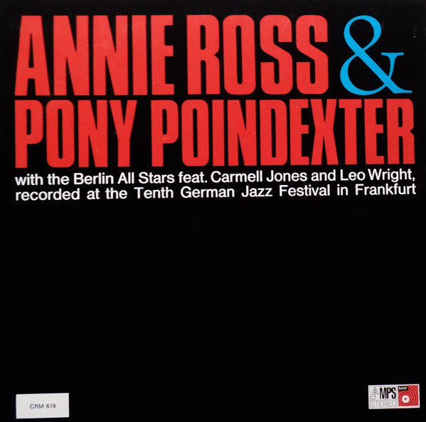 Annie Ross & Pony Poindexter With The Berlin All Stars Feat. Carmell Jones And Leo Wright : Recorded At The Tenth German Jazz Festival In Frankfurt (LP, Album, RE)