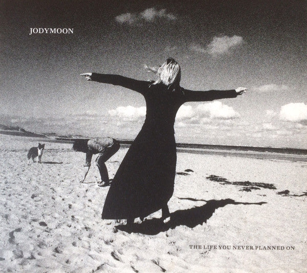 Jodymoon : The Life You Never Planned On (CD, Album)