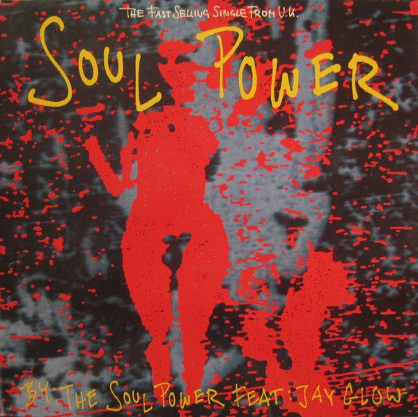 The Soul Power Feat. Jay Glow : Soul Power (12")