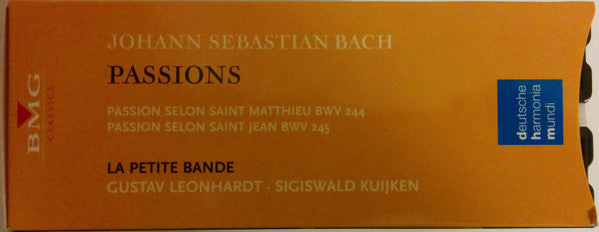 Johann Sebastian Bach - La Petite Bande · Sigiswald Kuijken · Gustav Leonhardt : Passions (Passion Selon Saint Matthieu / Passion Selon Saint Jean) (5xCD, RE + Box, Comp, Sli)