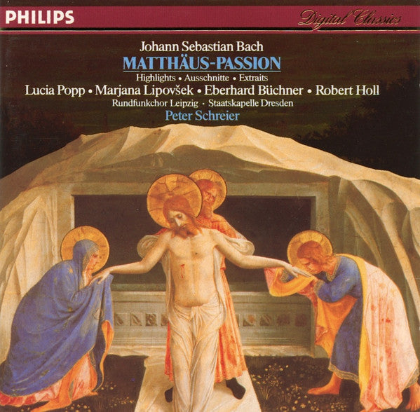 Johann Sebastian Bach - Peter Schreier, Lucia Popp, Marjana Lipovšek, Eberhard Büchner, Robert Holl, Rundfunkchor Leipzig, Staatskapelle Dresden : Matthäus-Passion Highlights (CD, Comp)