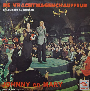 Johnny En Mary*, Zangeres Zonder Naam : De Vrachtwagenchauffeur En Andere Successen (LP, Album)