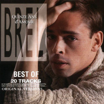 Jacques Brel : Quinze Ans D'Amour (Best Of) (CD, Comp, RE)