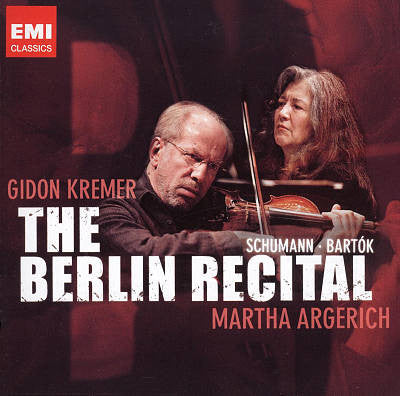 Gidon Kremer, Martha Argerich - Robert Schumann, Béla Bartók : The Berlin Recital (2xCD, Album)