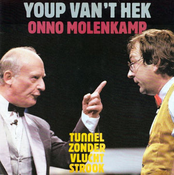 Youp van 't Hek / Onno Molenkamp : Tunnel Zonder Vluchtstrook (LP, Album)