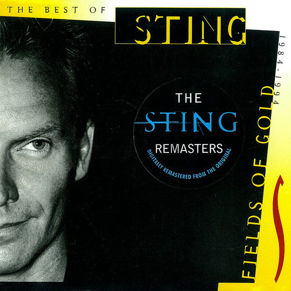 Sting : Fields Of Gold: The Best Of Sting 1984 - 1994 (CD, Comp, RE, RM)