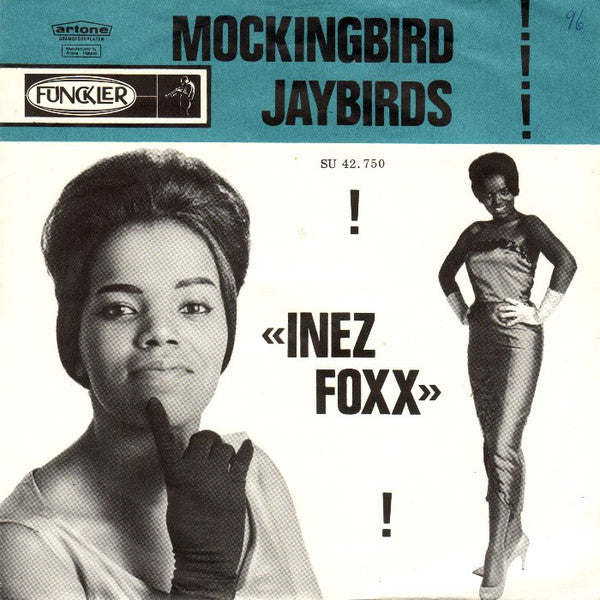 Inez Foxx : Mockingbird (7", Single)