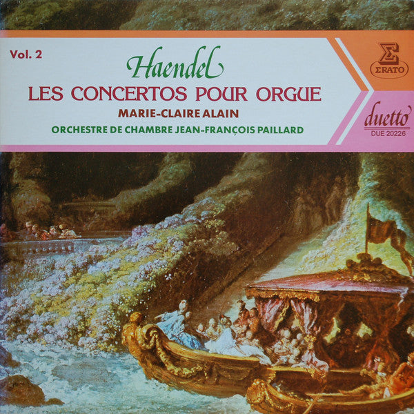 Georg Friedrich Händel, Marie-Claire Alain, Orchestre De Chambre Jean-François Paillard : Les Concertos Pour Orgue (Vol. 2) (2xLP, Album, RE, Gat)