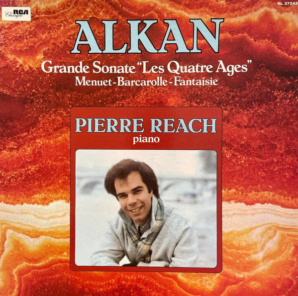 Charles-Valentin Alkan - Pierre Reach : Grande Sonate “Les Quatre Ages” - Menuet - Barcarolle - Fantaisie (LP, Album)