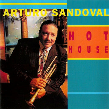 Arturo Sandoval : Hot House (CD, Album)