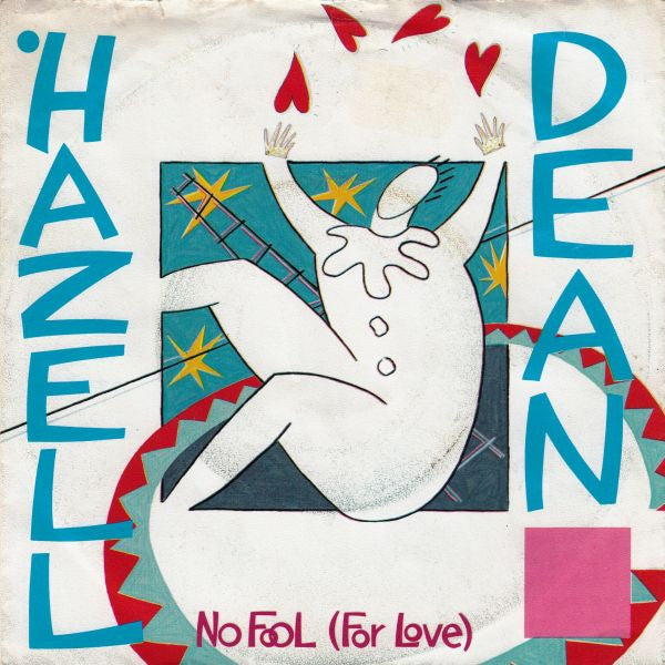 Hazell Dean : No Fool (For Love) (7", Single)