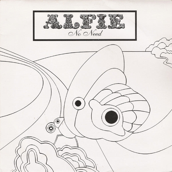 Alfie : No Need (7", Single)