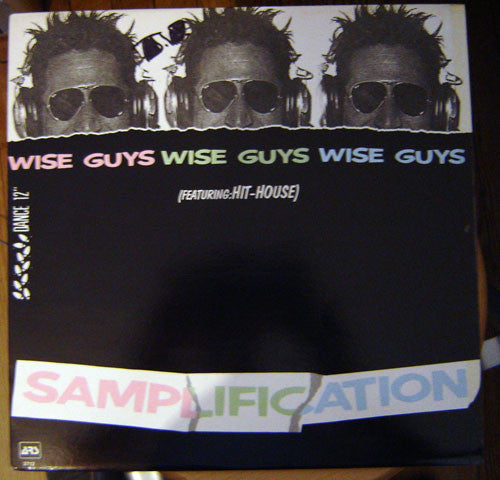 Wise Guys (5) Featuring Hit-House* : Samplification (12")