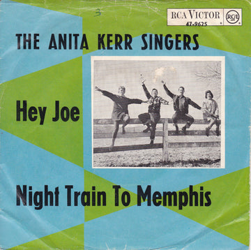 The Anita Kerr Singers : Hey Joe / Night Train To Memphis (7", Single)