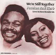 Peaches & Herb : We're Still Together (7", Single)