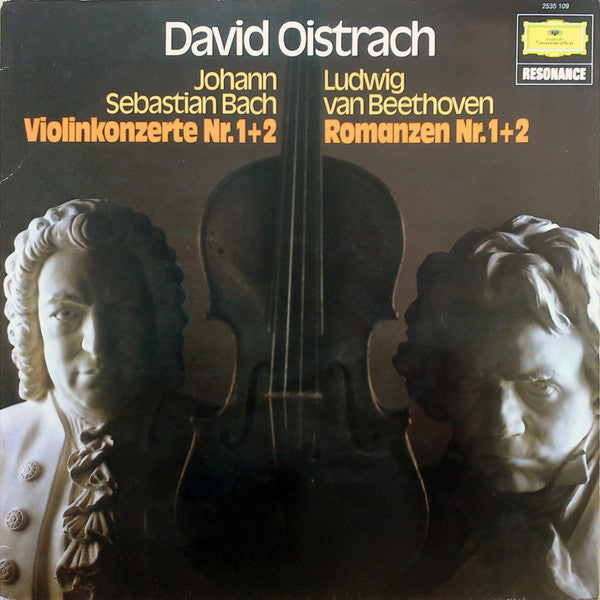 David Oistrach - Johann Sebastian Bach / Ludwig Van Beethoven : Violinkonzerte Nr. 1+2 / Romanzen Nr. 1+2 (LP, Album, Comp)