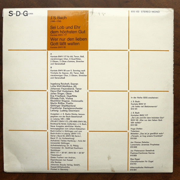 Johann Sebastian Bach - Ingeborg Reichelt, Lotte Wolf-Matthäus, Johannes Feyerabend, Hans-Olaf Hudemann, Göttinger Stadtkantorei, Frankfurter Kantatenorchester, Ludwig Doormann : Sei Lob Und Ehr Dem Höchsten Gut Kantate BWV 117 / Wer Nur Den Lieben Gott Läßt Walten Kantate BWV 93 (LP, Album)
