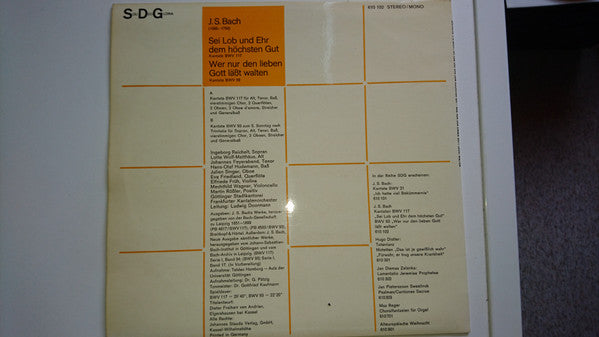 Johann Sebastian Bach - Ingeborg Reichelt, Lotte Wolf-Matthäus, Johannes Feyerabend, Hans-Olaf Hudemann, Göttinger Stadtkantorei, Frankfurter Kantatenorchester, Ludwig Doormann : Sei Lob Und Ehr Dem Höchsten Gut Kantate BWV 117 / Wer Nur Den Lieben Gott Läßt Walten Kantate BWV 93 (LP, Album)