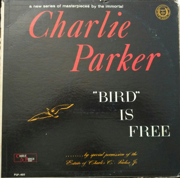 Charlie Parker : "Bird" Is Free (LP, Album, Mono)
