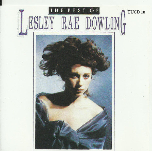 Lesley Rae Dowling : The Best Of Lesley Rae Dowling (CD, Comp)