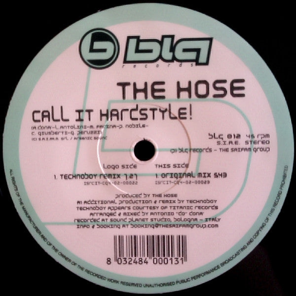 The Hose : Call It Hardstyle (12")