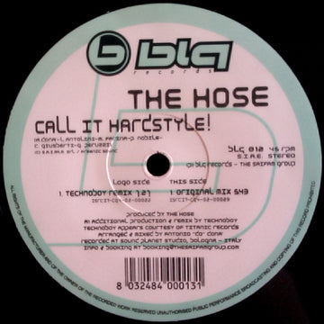 The Hose : Call It Hardstyle (12")