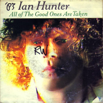 Ian Hunter : All Of The Good Ones Are Taken (7", Single)