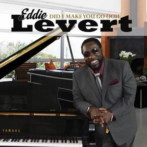 Eddie Levert : Did I Make You Go Ooh (CD, Album)