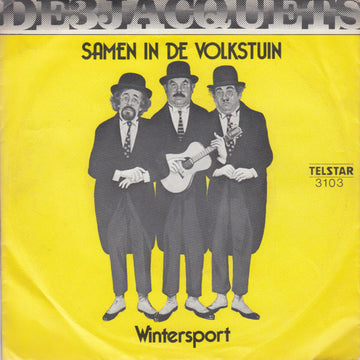 The Three Jacquets : Samen In De Volkstuin (7", Single)