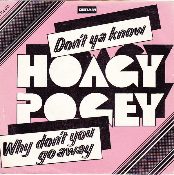 Hoagy Pogey : Don't Ya Know (7", Single)