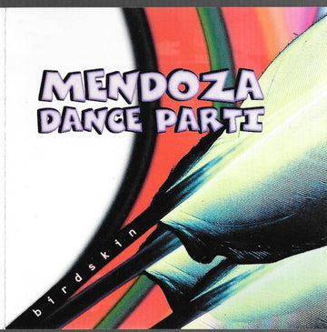 Mendoza Dance Parti : Birdskin (CD, Album)