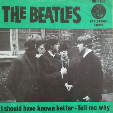 The Beatles : I Should Have Known Better (7", Single, Gre)