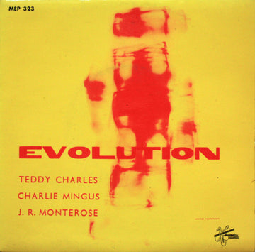 Teddy Charles, Charles Mingus, J.R. Monterose - Teddy Charles New Directions Quartet : Evolution (7", EP)