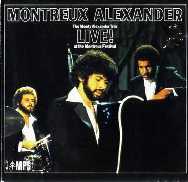 The Monty Alexander Trio : Montreux Alexander - Live! At The Montreux Festival (LP, Album)