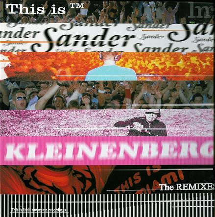 Sander Kleinenberg : This Is.../...The Remixes (2x12")