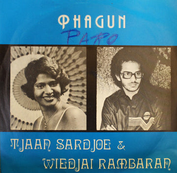 Wiedjai Rambaran & Tjaan Sardjoe : Phagun (7")