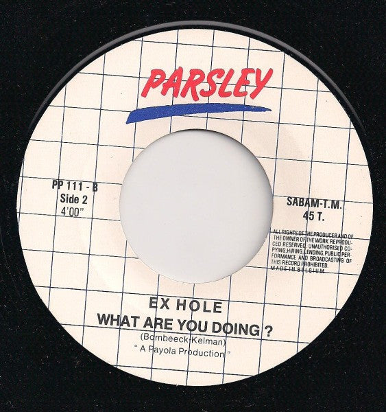 Ex-Hole : Radiostation / What Are You Doing (7", Single)