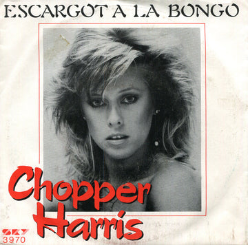 Chopper Harris : Escargot A La Bongo (7", Single)