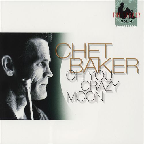 Chet Baker : Oh You Crazy Moon (CD, Album)