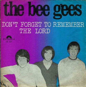 Bee Gees : Don't Forget To Remember / The Lord (7", Single, Mono)